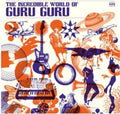 Guru Guru: Incredible World Of Guru Guru - 180gm Vinyl -LP