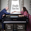 Tatiana Eva-Marie: I Double Dare You -LP
