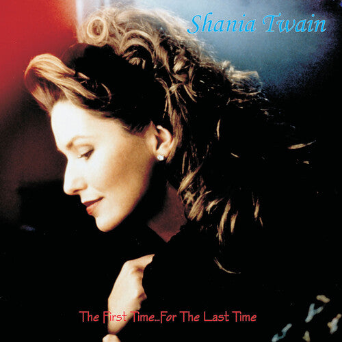 Shania Twain: The First Time ... for the Last Time -LP