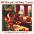 Various Artists: We Wish You A Country Christmas - Warner Music Nashville, Vol. 1 (Various Artists) - CD