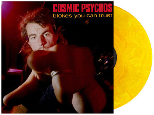 Cosmic Psychos: Blokes You Can Trust - Orange Marble Colored Vinyl - (VINYL LP)