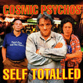 Cosmic Psychos: Self Totalled - (VINYL LP)