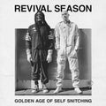 Revival Season: Golden Age Of Self Snitching - (VINYL LP)