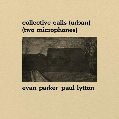Parker, Evan / Lytton, Paul: Collective Calls (Urban) (Two Microphones) - (VINYL LP)