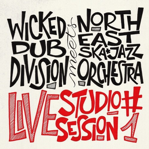Wicked Dub Division Meets North East Ska Jazz Orc: Live Studio Session #1 - (VINYL LP)