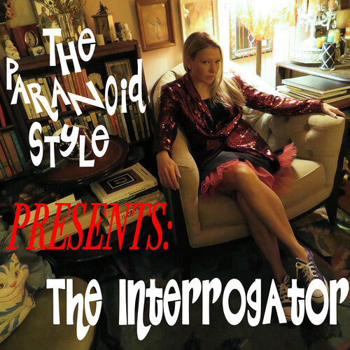 The Paranoid Style: The Interrogator -LP