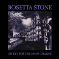 Rosetta Stone: An Eye For The Main Chance -LP