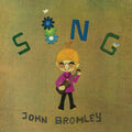 John Bromley: Sing - CD