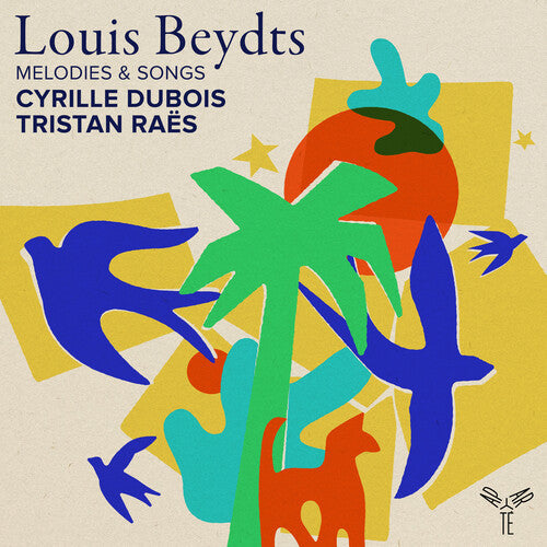 Cyrille Dubois: Louis Beydts: Melodies & Songs - CD
