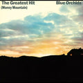 The Blue Orchids: The Greatest Hit (Money Mountain) - CD