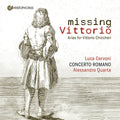 Luca Cervoni: Missing Vittorio - Arias for Vittorio Chiccheri - CD