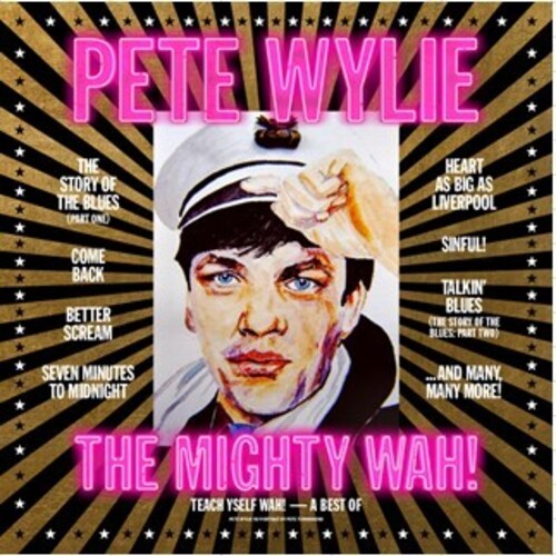Wylie, Pete & the Mighty Wah: Teach Yself Wah! - A Best Of Pete Wylie & The Mighty Wah! - (VINYL LP)