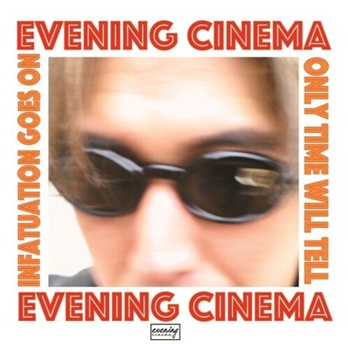 Evening Cinema: Infatuation Goes On / Only Time Will Tell - 7-INCH SINGLE