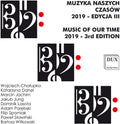 Patryk Cwiklinski: Chalupka: Music of Our Time, Vol. 3 - CD