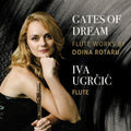 Satoko Hayami: Gates of Dream - Iva Ugrcic Plays Flute Works by Doina Rotaru - CD
