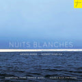 Rieber, Michael & Goerlich, Norbert: Nuits Blanches: Original Works And Transcriptions For Double Bass And - CD