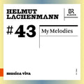 Symphonieorchester Des Bayerischen Rundfunks: Lachenmann: My Melodies - CD