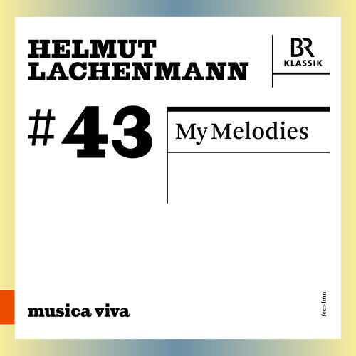 Symphonieorchester Des Bayerischen Rundfunks: Lachenmann: My Melodies - CD