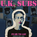 UK Subs: FEAR TO GO! RARITIES 1988-2000 - CD