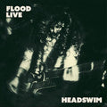 Headswim: Flood Live (Recorded at The Camden Underworld October 2022) - (VINYL LP)