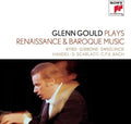 Glenn Gould: Plays Renaissance & Baroque Music - CD