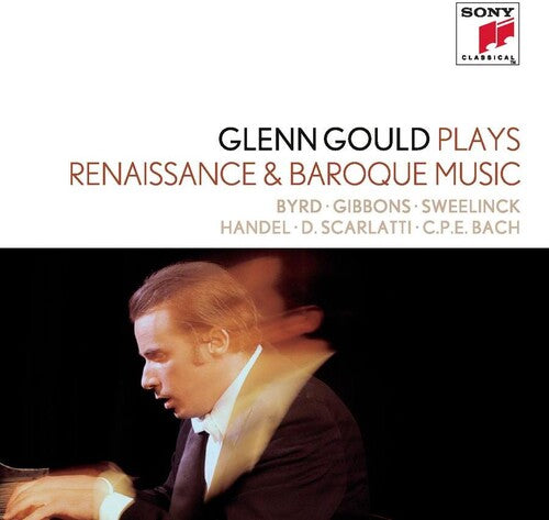 Glenn Gould: Plays Renaissance & Baroque Music - CD