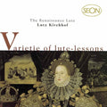 Lutz Kirchhof: Varietie of Lute Lessons - CD