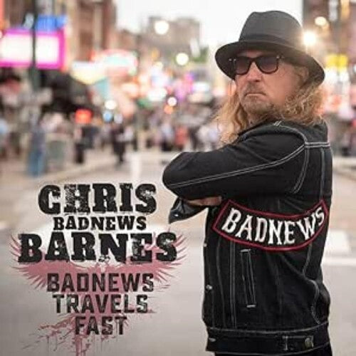 Chris Badnews Barnes: Badnews Travels Fast - CD