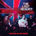 The Last Resort: Violence in Our Minds - 7-INCH SINGLE