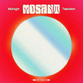 Mosant: Midnight Television - (VINYL LP)