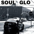 Soul Glo: The Nigga In Me Is Me - (VINYL LP)