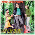 Thee Headcoats: I Am The Object Of Your Desire - (VINYL LP)