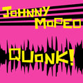Johnny Moped: Quonk - (VINYL LP)