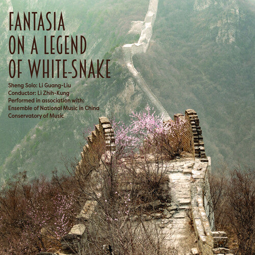 Li Gelang-Liu & Ensemble Of National Music: Fantasia On A Legend Of White Snake - CD
