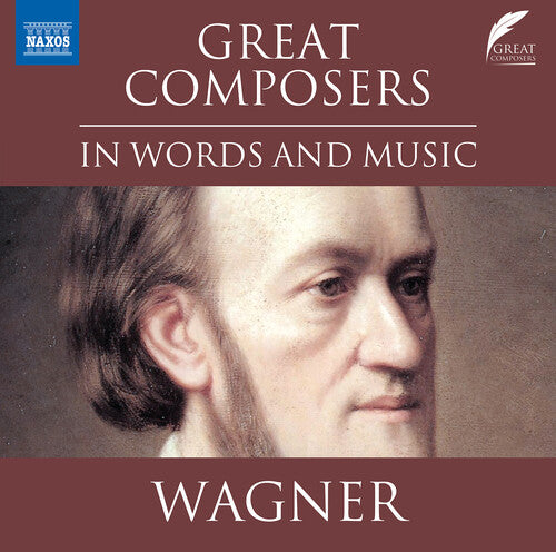 Various: Wagner: Great Composers in Words & Music - CD