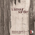 Sebastien Singer: Albeniz, Debussy, Falla & Granados: L'Amour Sorcier - CD