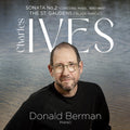 Donald Berman: Ives: Piano Sonata No. 2 "Concord"; The St. Gaudens (Black March) - CD