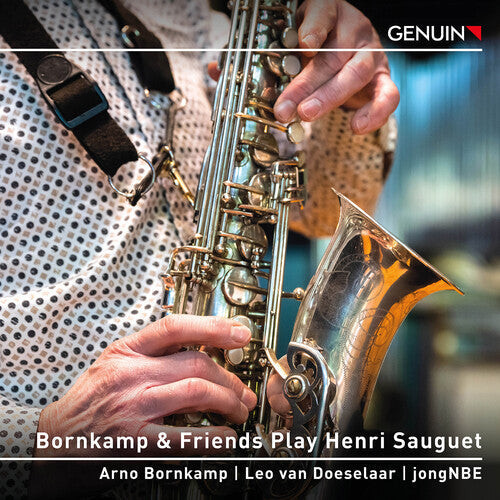 Leo Van Doeselaar: Bornkamp & Friends Play Henri Sauguet - CD