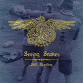 Seeing Snakes: Still Standing - (VINYL LP)