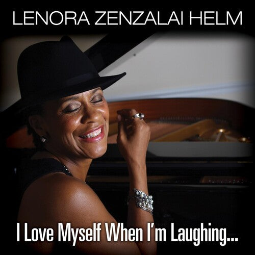 Lenora Zenzalai Helm: I Love Myself When I'm Laughing, And Then Again When I'm Looking Mean and Impressive - CD