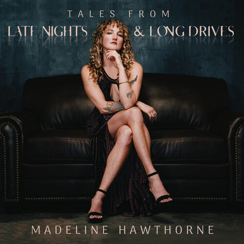 Madeline Hawthorne: Tales From Late Nights & Long Drives - (VINYL LP)