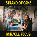 Strand of Oaks: Miracle Focus - (VINYL LP)
