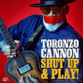 Toronzo Cannon: Shut Up & Play! - CD