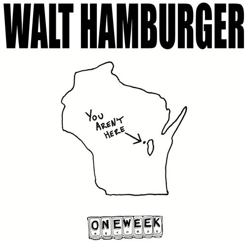 Walt Hamburger: You Aren't Here - (VINYL LP)