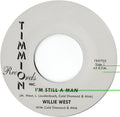Willie West: I'm Still A Man/I'm Still A Man (Instrumental) - 7-INCH SINGLE