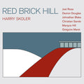 Harry Skoler: Red Brick Hill - CD