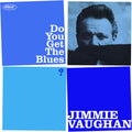 Jimmie Vaughan: Do You Get The Blues? - (VINYL LP)
