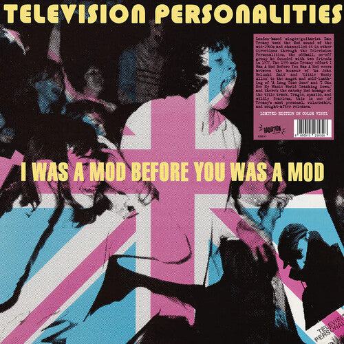 Television Personalities: I Was A Mod Before You Was A Mod - Pink Colored Vinyl - (VINYL LP)