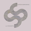 Supersubmarina: La Maqueta - (VINYL LP)