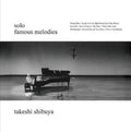 Takeshi Shibuya: Famous Melodies - (VINYL LP)